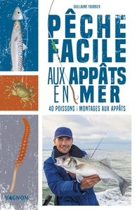 Pêche facile aux appâts en mer - 40 appâts naturels et montages