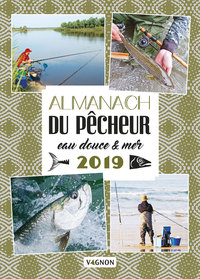 Almanach du pêcheur eau douce & mer 2019