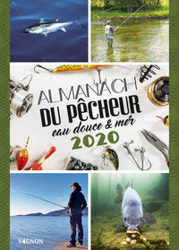 Almanach du pêcheur eau douce & mer 2020