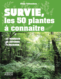 Survie : les 50 plantes à connaître
