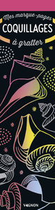 MES MARQUE-PAGES A GRATTER COQUILLAGES