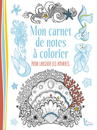 MON CARNET DE NOTES A COLORIER - POUR LARGUER LES AMARRES