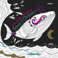MON GRAND COLORIAGE : SOUS L'OCEAN