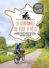 La Diagonale du vide à vélo - Pédaler entre nature et terroir