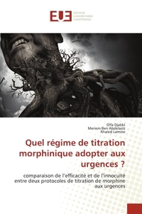 Quel régime de titration morphinique adopter aux urgences ?