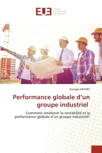 Performance globale d'un groupe industriel