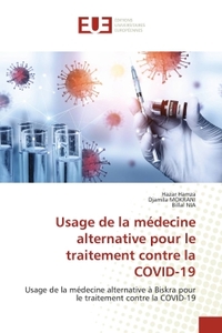 USAGE DE LA MEDECINE ALTERNATIVE POUR LE TRAITEMENT CONTRE LA COVID-19 - USAGE DE LA MEDECINE ALTERN