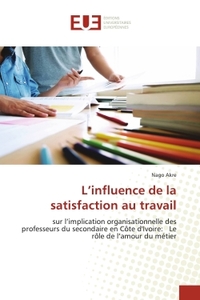 L'influence de la satisfaction au travail