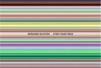 Gerhard Richter Strip Paintings (Marian Goodman Gallery) /anglais