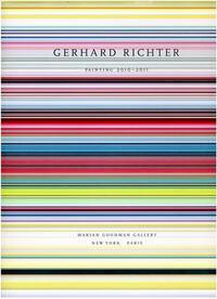 Gerhard Richter Painting 2010 - 2011 (Marian Goodman Gallery) /anglais