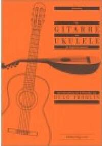 ANLEITUNG FUR GITARRE UND UKULELE