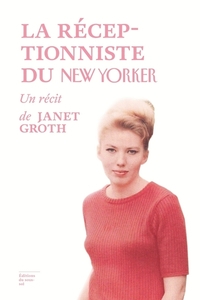 LA RECEPTIONNISTE DU NEW YORKER