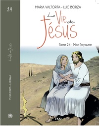 La Vie de Jésus d'après Maria Valtorta - L224 - Mon Royaume