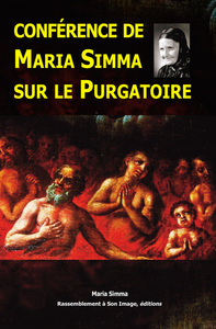 CONFERENCE DE MARIA SIMMA SUR LE PURGATOIRE FAITE A SONNTAG LE 25 MAI 1999 - L143