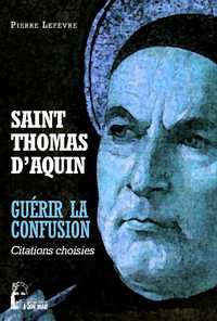 Saint Thomas d'Aquin - Guérir la confusion - L5000