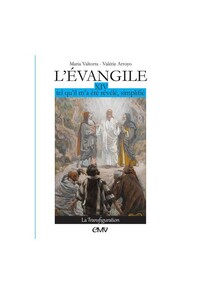 L'évangile tel qu'il m'a été révélé simplifié T14 - la Transfiguration
