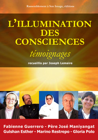 L'ILLUMINATION DES CONSCIENCES, TEMOIGNAGE - L156