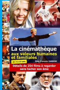 LA CINEMATHEQUE AUX VALEURS HUMAINES ET FAMILIALES - L63