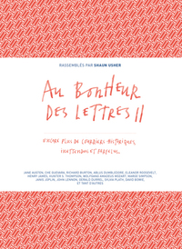 Au bonheur des lettres II - Encore plus de courriers-historiques, inattendus et farfelus