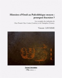 Histoires d'outil au paléolithique moyen : pourquoi fracturer ?