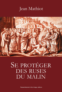 SE PROTEGER DES RUSES DU MALIN - L426