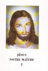 Jésus notre maître - Tome 2