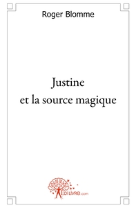 Justine et la source magique