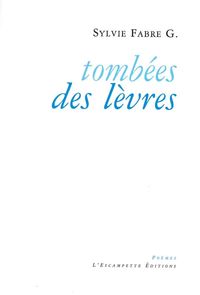 TOMBEES DES LEVRES