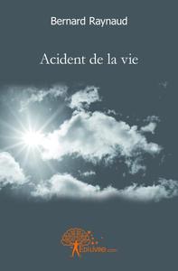 Accident de la vie