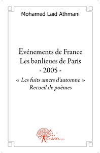 Les événements de France - Les banlieues de Paris - 2005 .