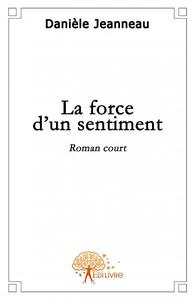 La force d\'un sentiment