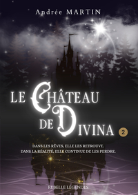Le château de Divina, Tome 2