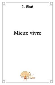 Mieux vivre...
