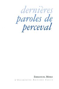 DERNIERES PAROLES DE PERCEVAL