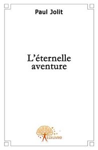 L\'éternelle aventure