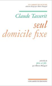 SEUL DOMICILE FIXE - PRECEDE DE PERE ET FILS