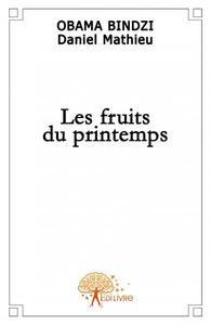 Les fruits du printemps