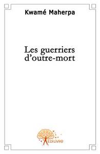 Les guerriers d'outre-mort - science-fiction