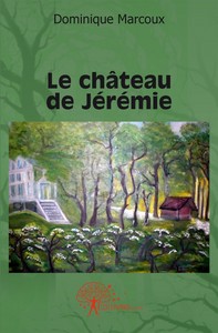 Le château de Jérémie