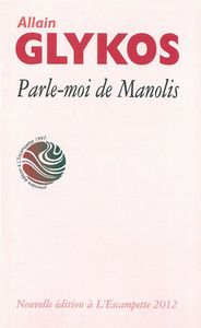 PARLE-MOI DE MANOLIS
