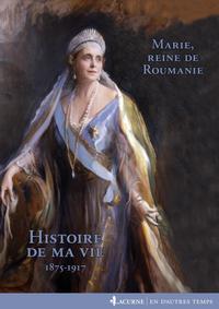 Histoire de ma vie 1875-1918