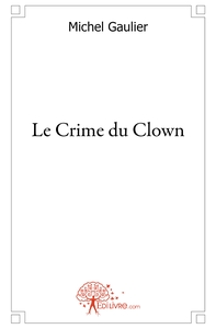 Le Crime du Clown