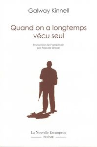 QUAND ON A LONGTEMPS VECU SEUL