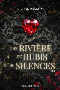 Une rivière de rubis et de silences