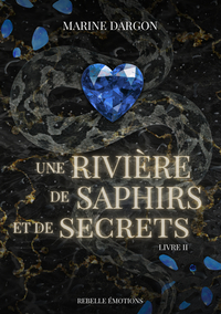 Une rivière de saphirs et de secrets
