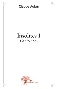 Insolites - Tome 1