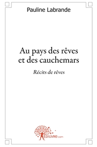 Au pays des rêves et des cauchemars