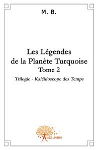 Trilogie, kaléidoscope des temps