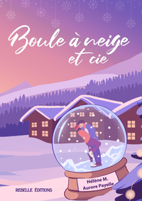 Boule à neige et cie