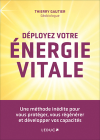 Déployez votre énergie vitale